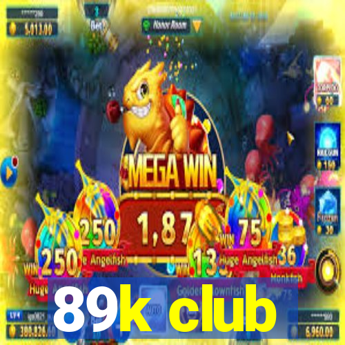 89k club
